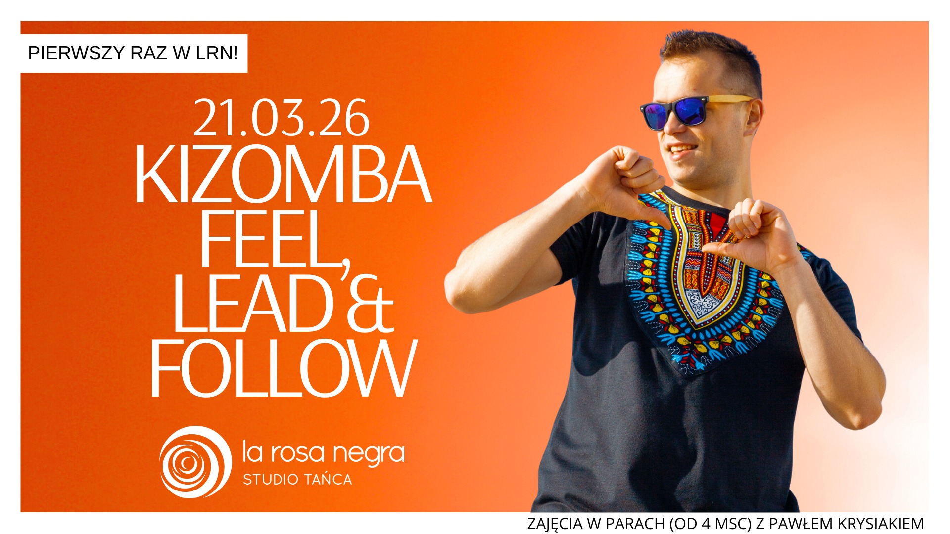 KIZOMBA FEEL, LEAD & FOLLOW - Paweł Krysiak w La Rosa Negra: zajęcia weekendowe!