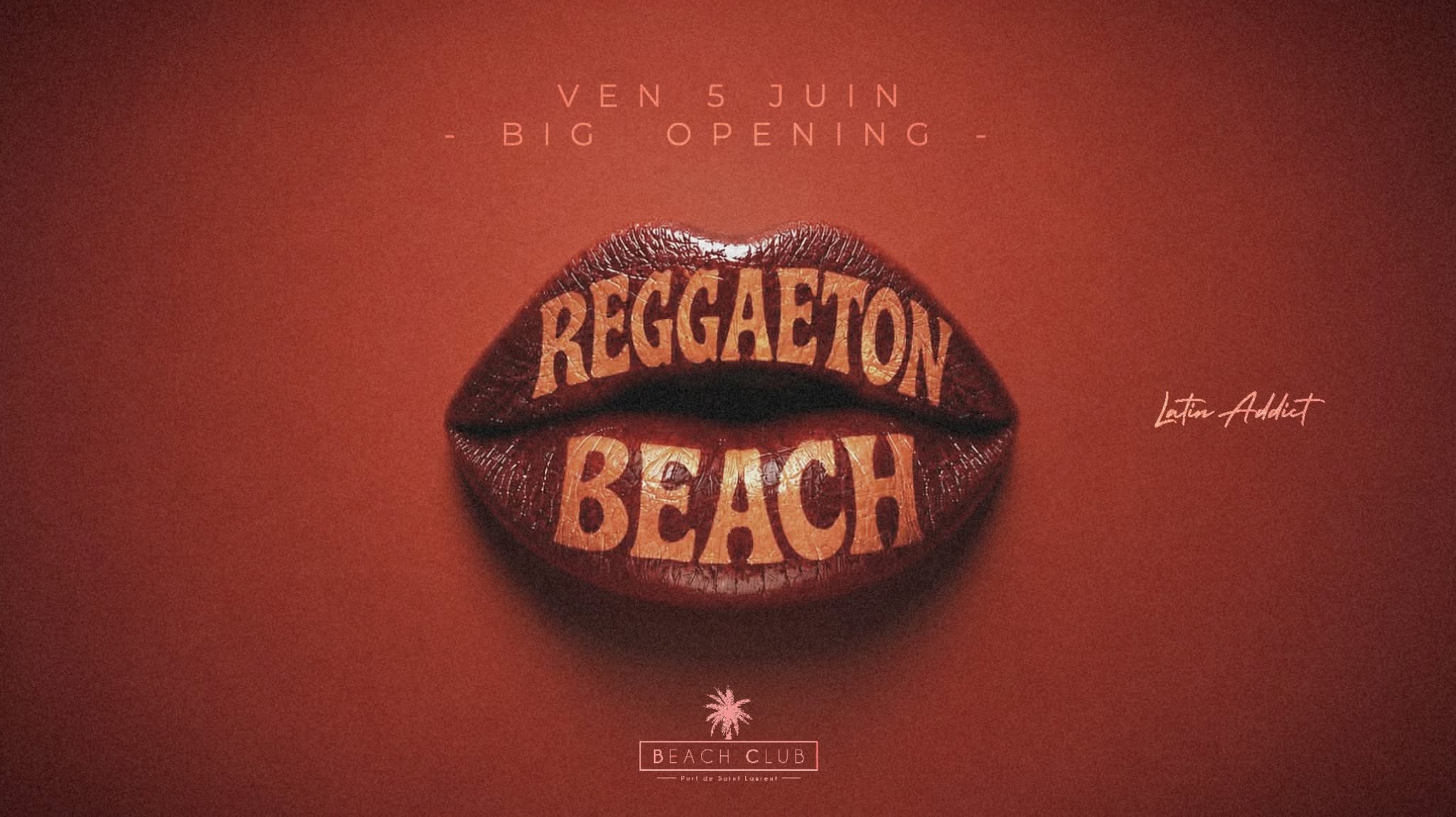 VEN 5 JUIN - BIG OPENING - REGGAETON BEACH