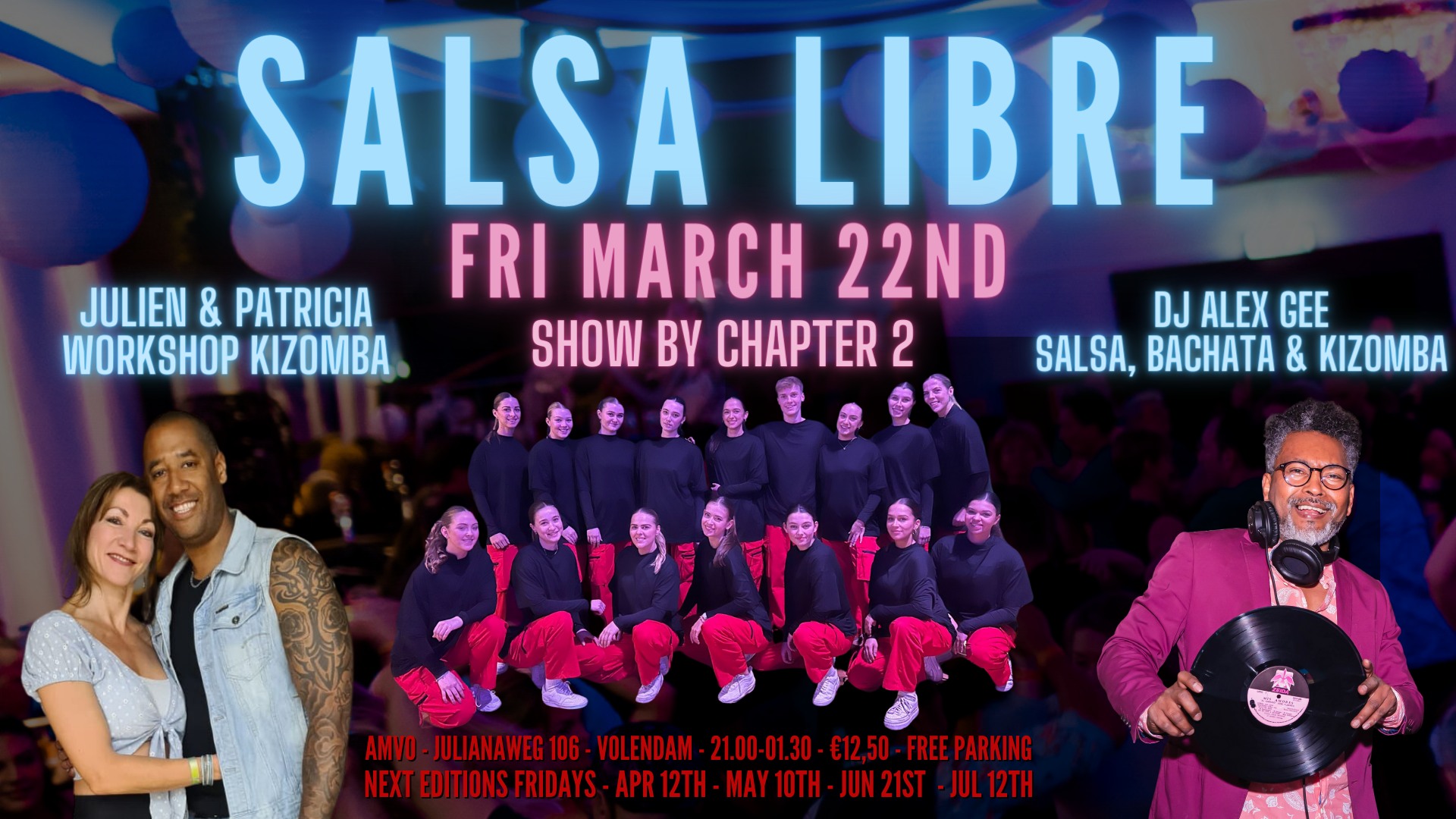 Salsa Libre Friday March 22nd with Kizomba WS, DJ Alex Gee and show by Chapter 2