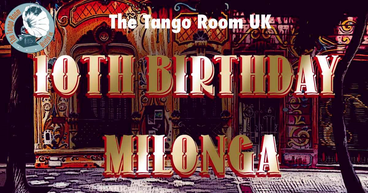 The Tango Room 10th Birthday Milonga