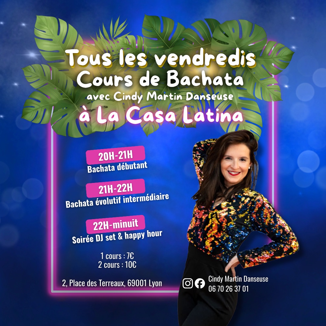 Tous les Vendredis Cours de Bachata à la CASA LATINA
