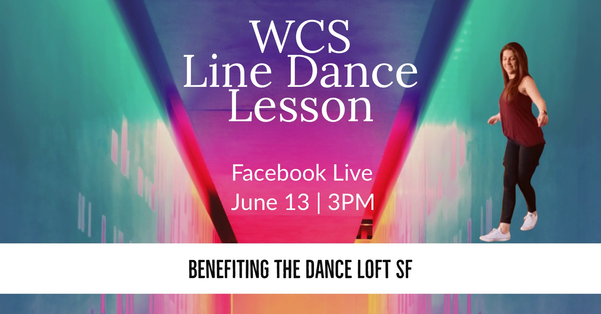 Dance Loft Benefit #5 - Free WCS Line Dance Lesson w Melissa!