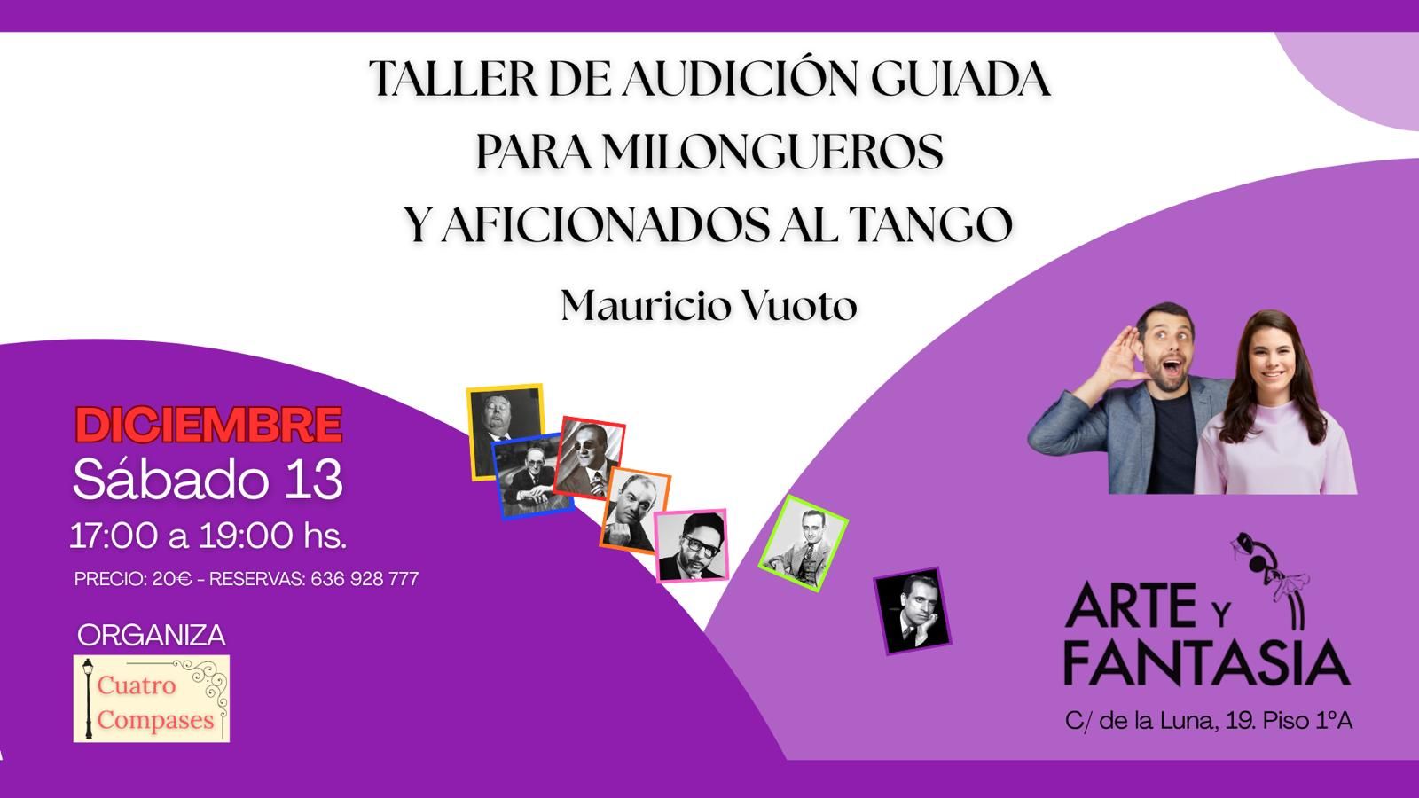 TALLER DE AUDICIÓN GUIADA PARA MILONGUEROS Y AFICIONADOS AL TANGO