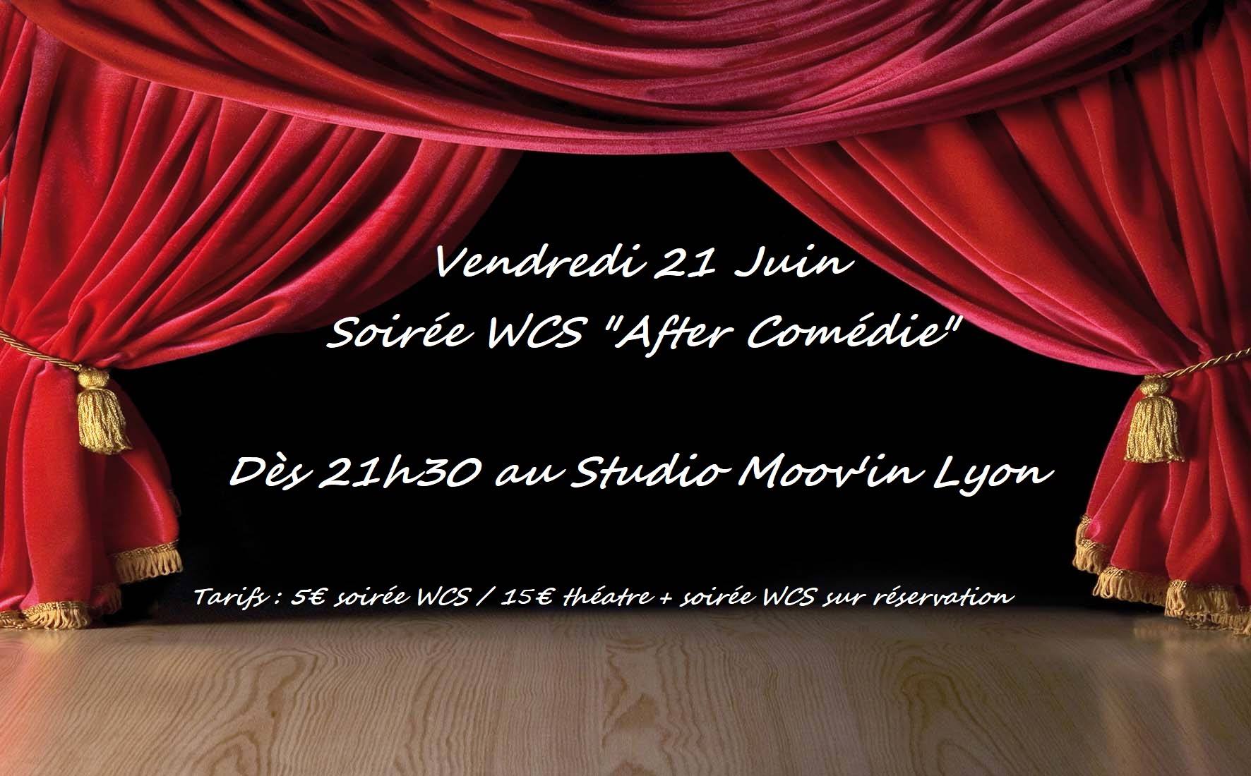 Soirée WCS "After Comédie"