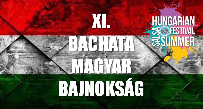 XI. Bachata Magyar Bajnokság- Balatonfüred