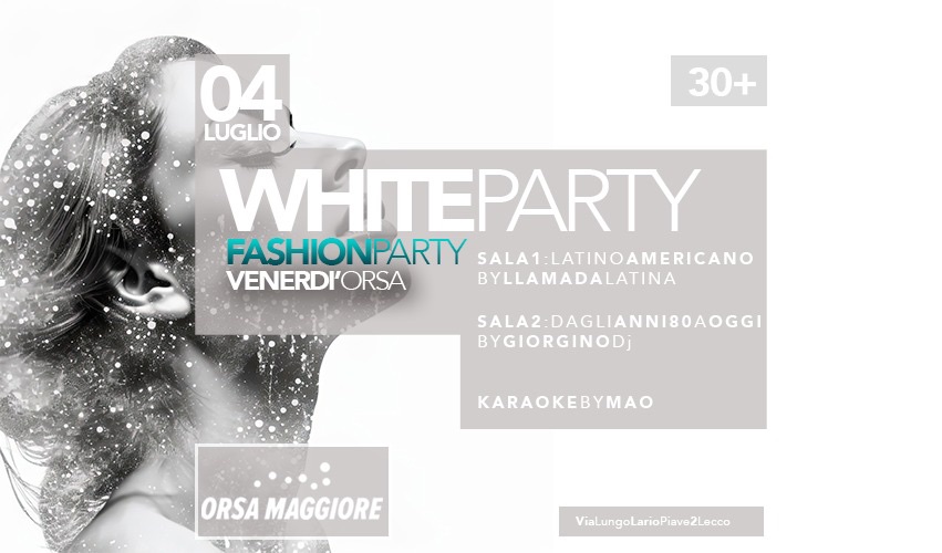 WHiTE PARY Venerdi Orsa Maggiore