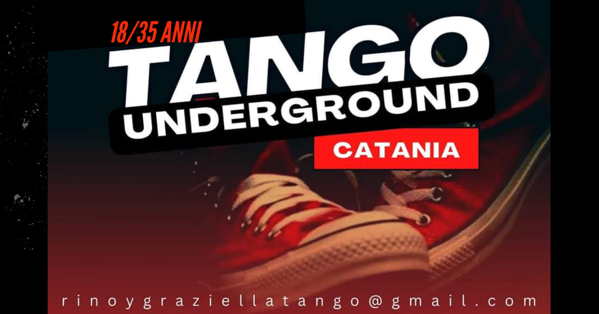 Tango Underground Catania, 16 Settembre