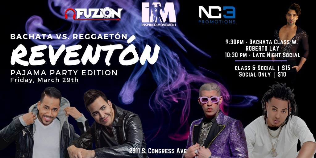 Reventón: Bachata vs Reggaeton Pajama Party! 100% Zouk Side Room