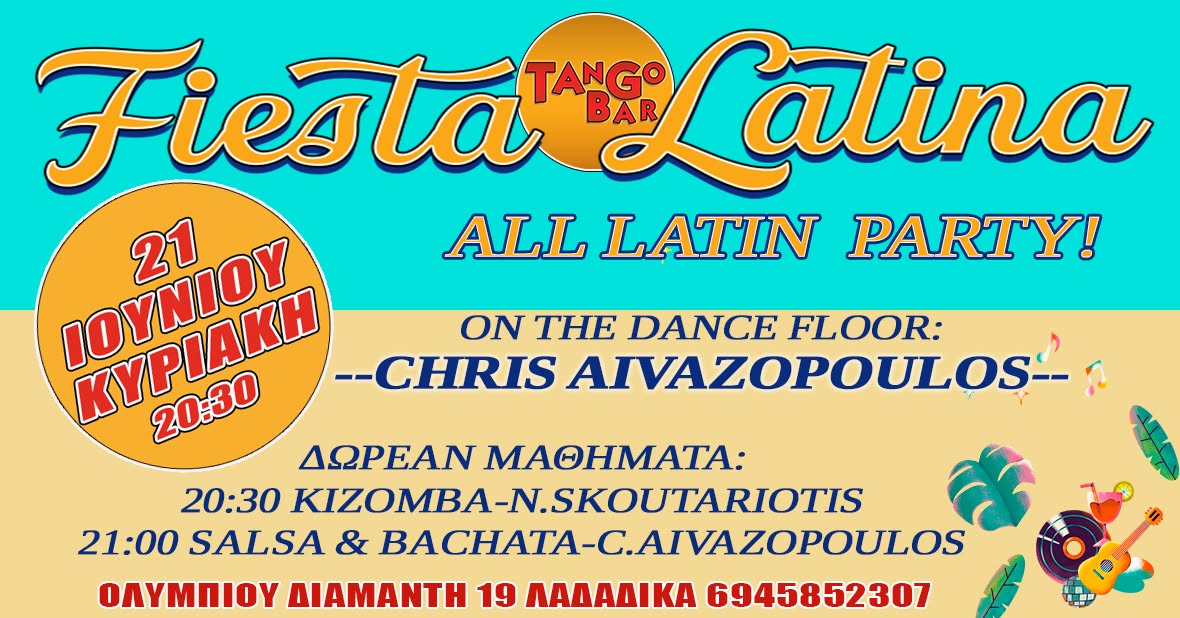 Fiesta Latina - Κυριακή 28 Ιουνίου!