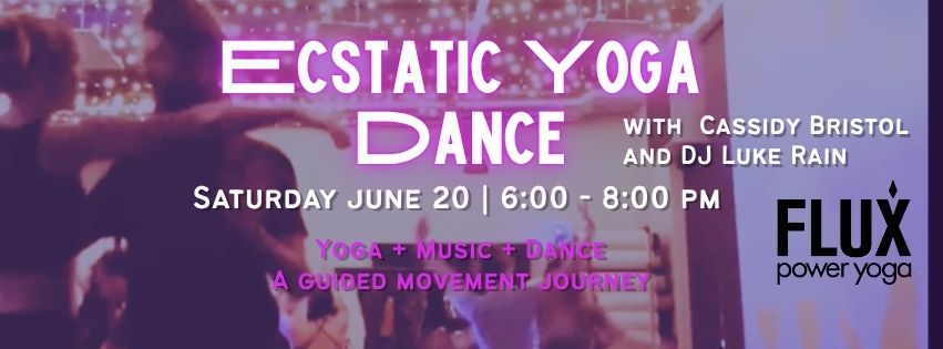 Ecstatic Yoga Dance Cassidy + DJ Luke Rain