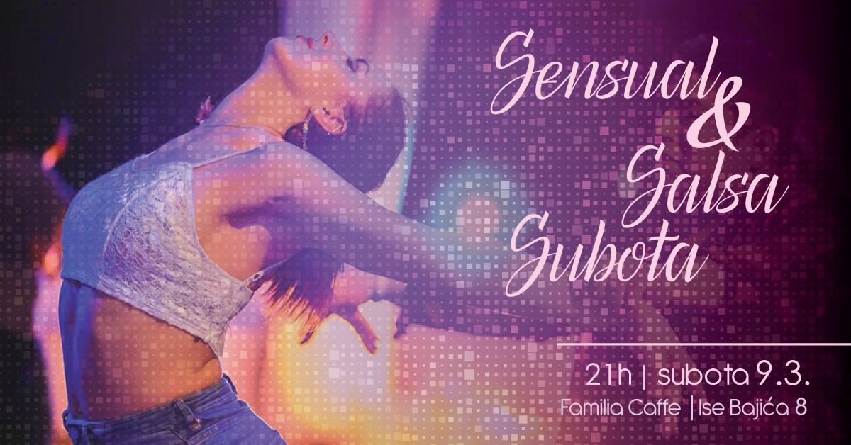 Sensual & Salsa Subota Familia Caffe