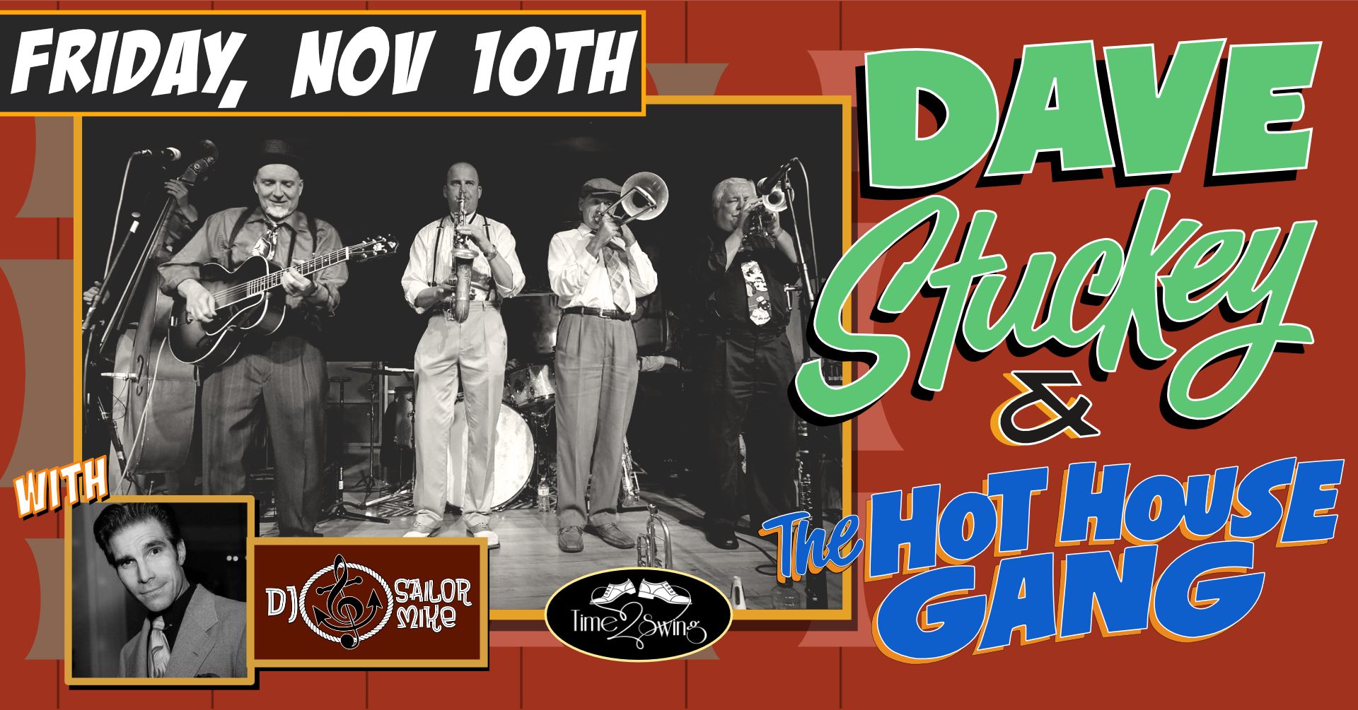 DAVE STUCKEY & THE HOT HOUSE GANG with DJ SAILOR MIKE at The Moose!