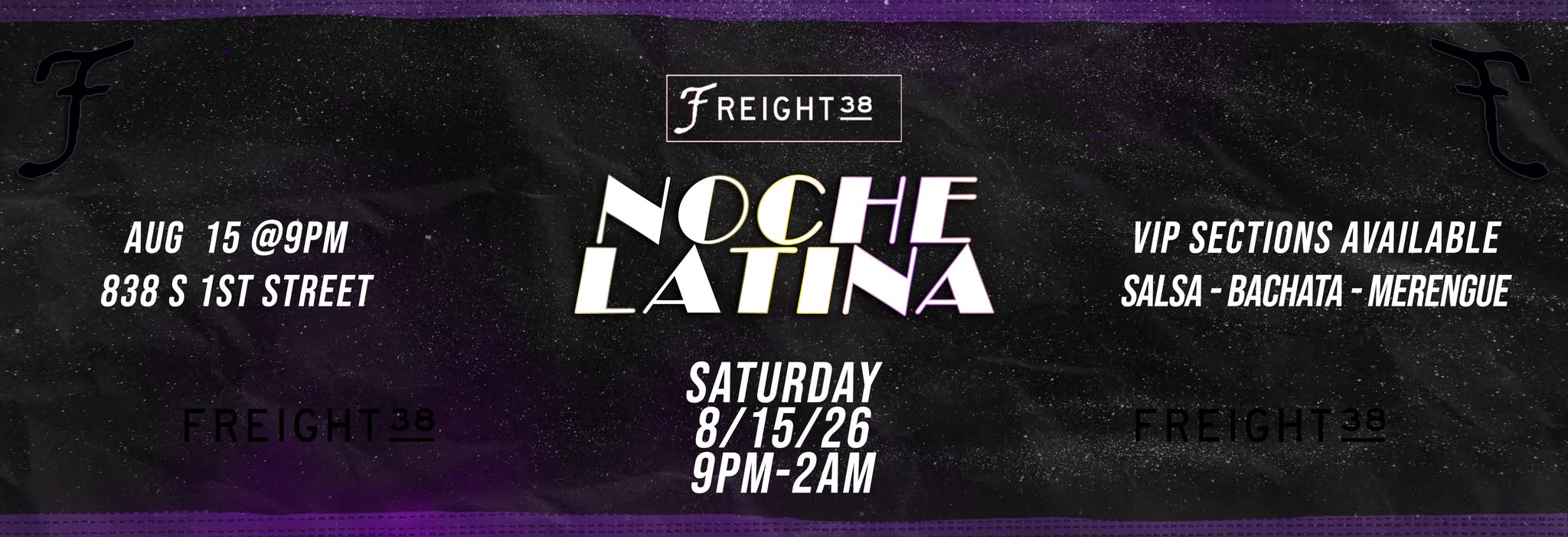 Noche Latina (Saturdays @Freight 38)
