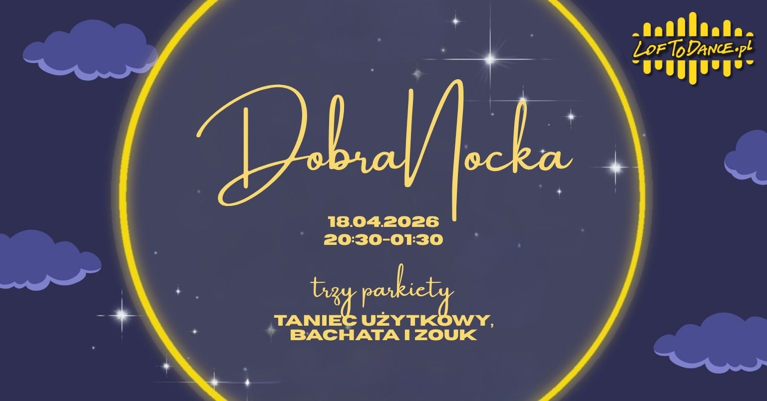 DobraNocka Party. Trzy Parkiety