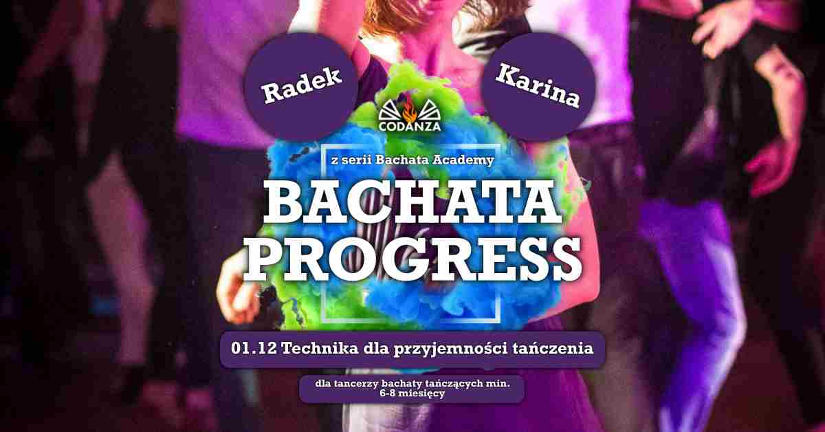 BRAK MIEJSC 🚀Progress Class z Radkiem i Kariną z cyklu Bachata Academy