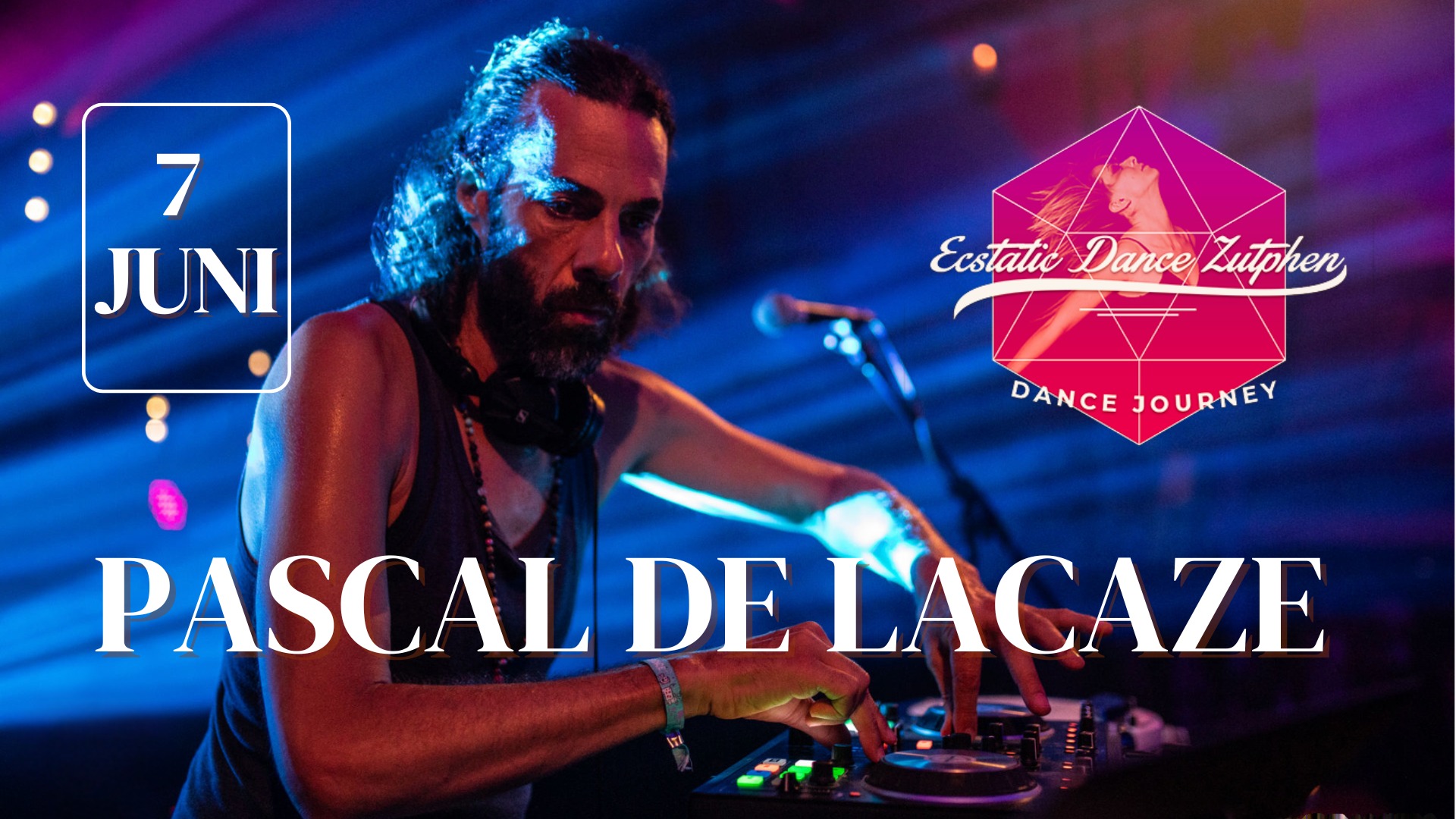 Ecstatic Witte Kerk Zutphen - 💥 DJ Pascal de Lacaze (Berlin)