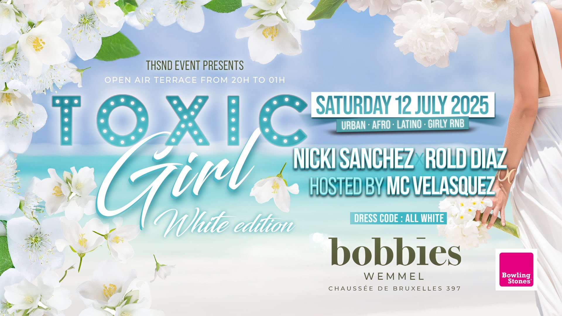 TOXIC GIRL ✥ WHITE EDITION ✥ BOBBIES BRUSSELS ✥ SAMEDI 12 JUILLET 2025