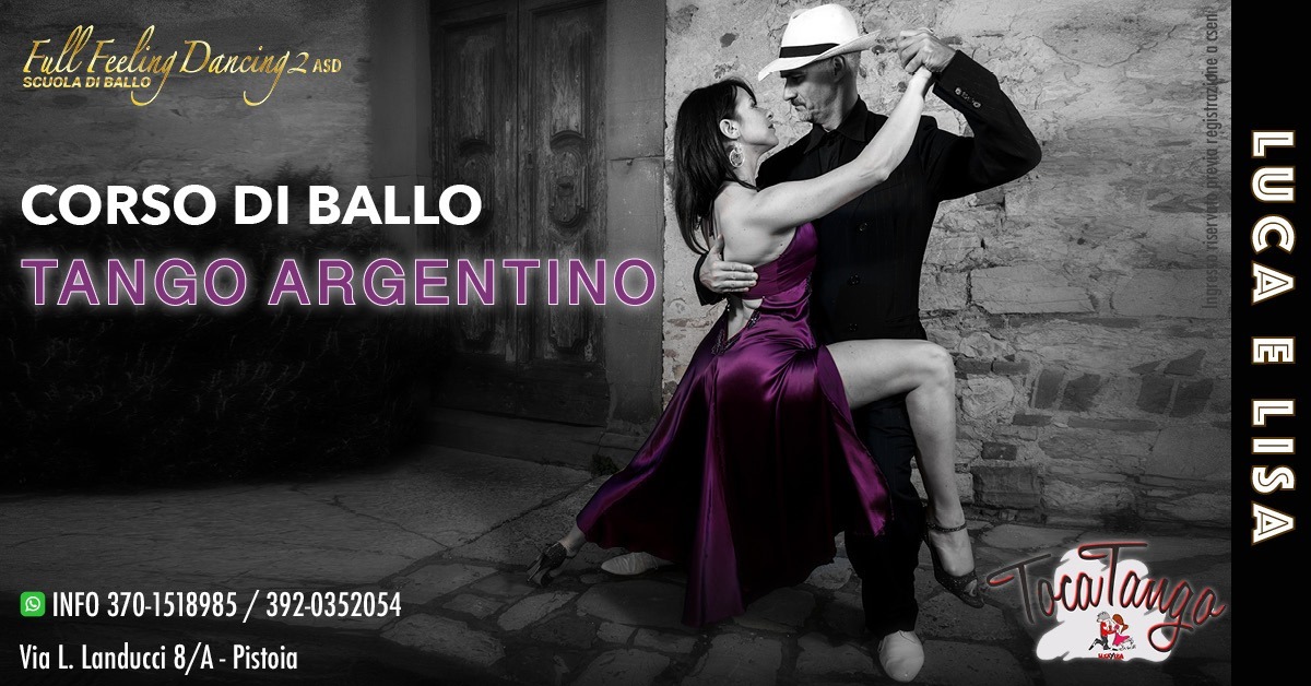 Nuovi Corsi di Tango Argentino Full Feeling Dancing 2 - PISTOIA