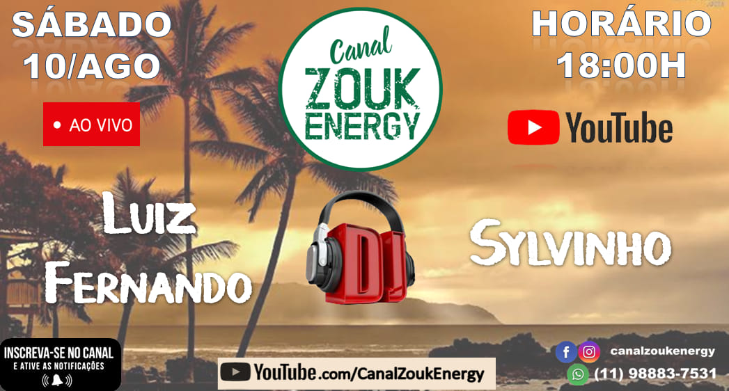 Canal Zouk Energy - DJs. LUIZ FERNANDO & SYLVINHO