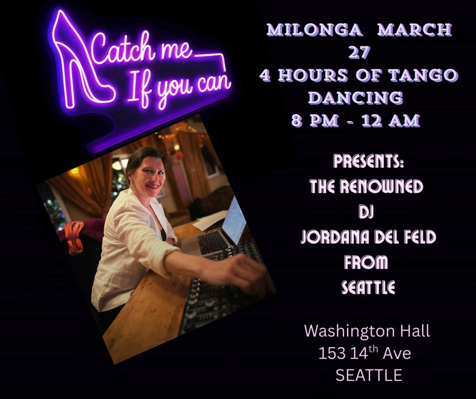 πMilonga Catch Me If You Can π¦π· Noche de Tango β¨ππΊ8:00 PM Midnight ππ
