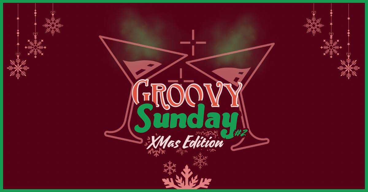 GROOVY SUNDAY - XMas Edition