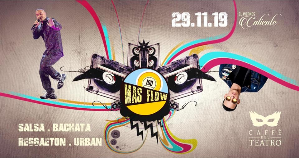 El Viernes Caliente Caffè del Teatro Mas Flow 29-11-19