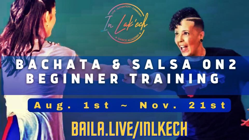 In Lak’ech Dance ~ Bachata & Salsa On2 TRAINING