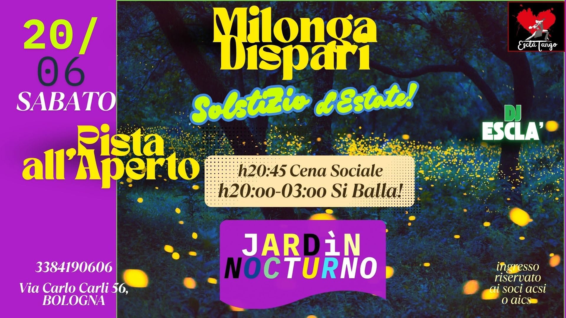 Milonga Jardìn Nocturno - Cena Sociale e Serata di Tango fino alle 3:oo! Solstizio d'Estate!