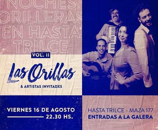 ¡Noches Orilleras en Hasta Trilce! Vol.II