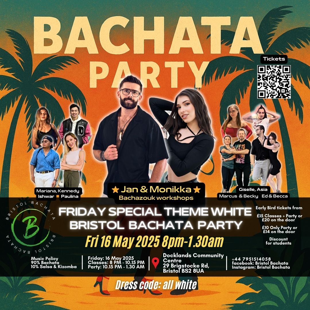 🌴 Friday 16May Special Bristol Bachata Theme Party @BS28UA 🏆 International Teachers ⭐Jan & Monikka