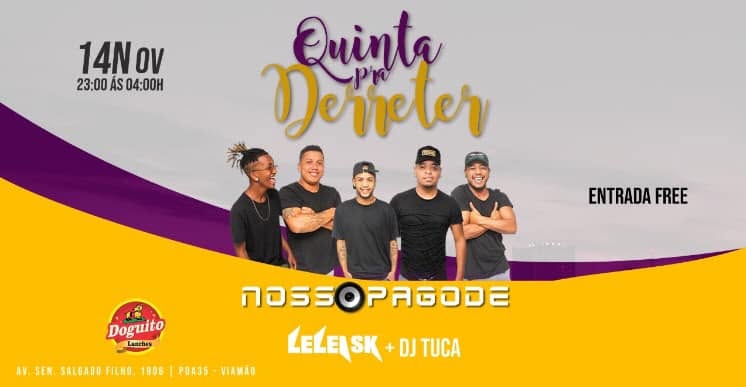 QUINTA PRA DERRETER::ENTRADA FREE::Nosso Pagode:::