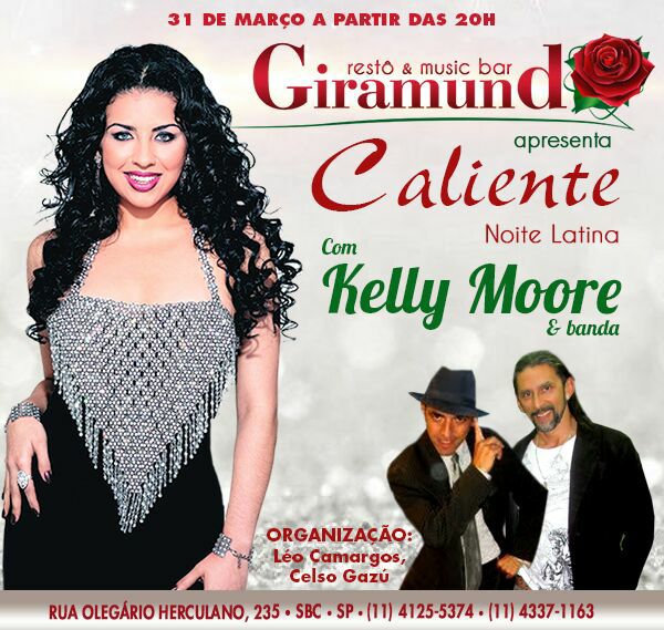 É hojeeee! Acontece mais uma Noite Latina C SHOW De KELLY MOORE