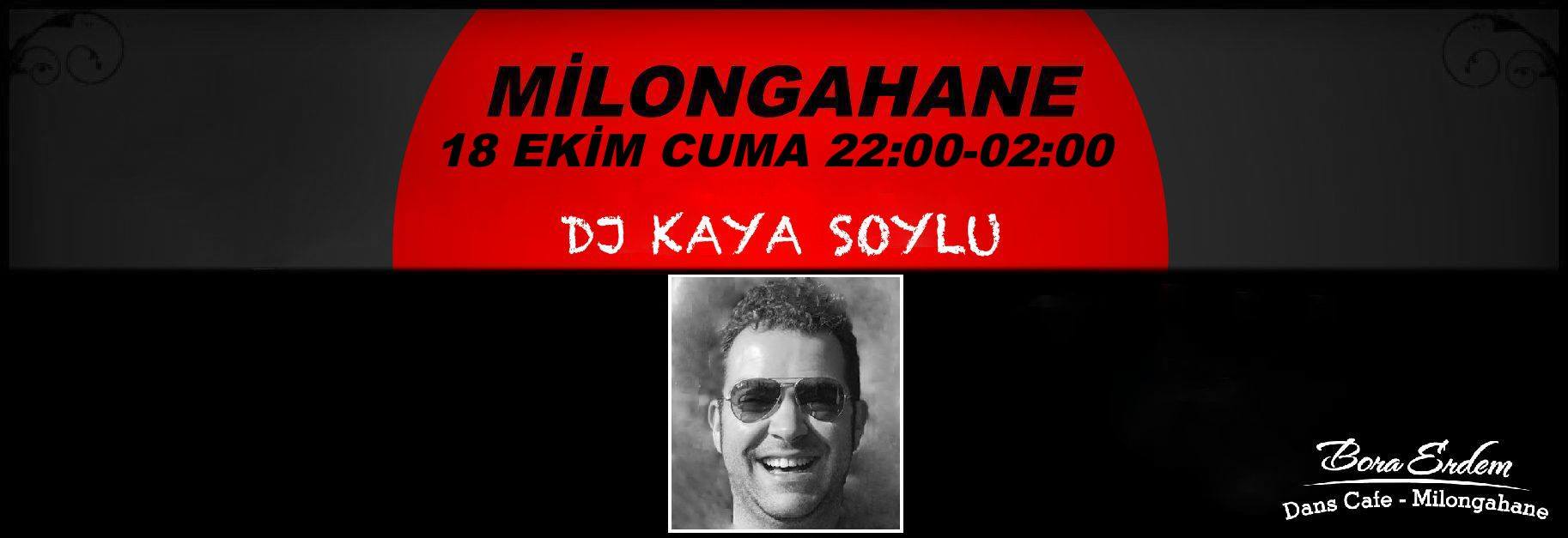 Milongahane DJ Kaya Soylu