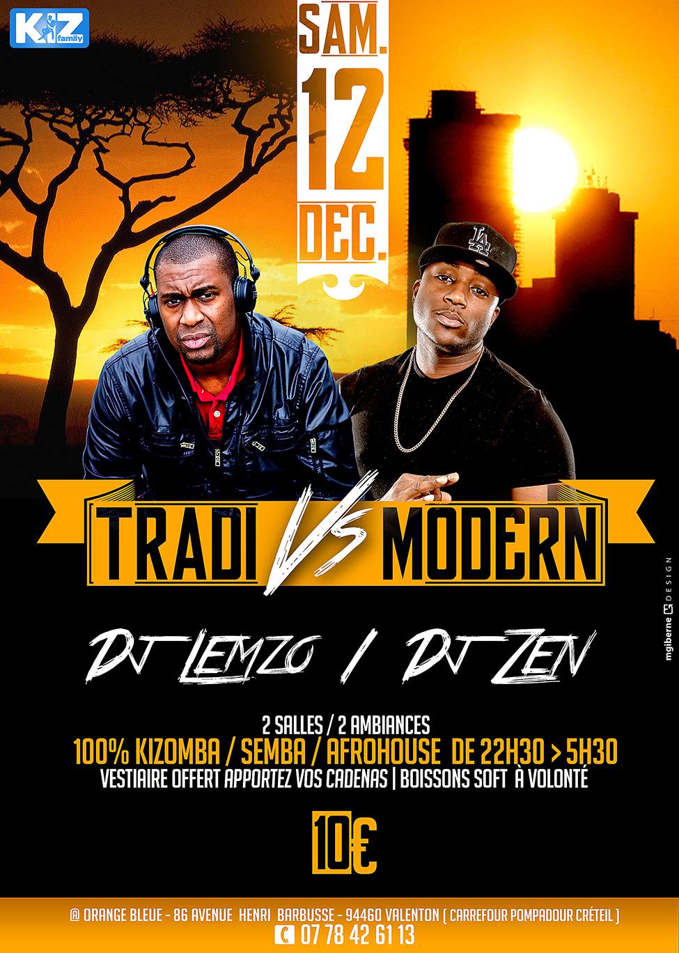 ☆★☆ KIZ'FAMILY PRÉSENTE TRADI vs MODERN ☆★☆ SOIRÉE ANIMÉE PAR DJ LEMZO & DJ ZEN ☆★☆ 21h 5h30 ☆★☆