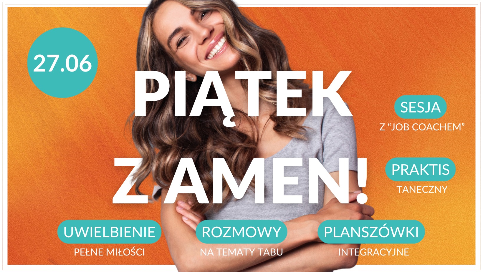 Piątek z Amen! ➟ Modlitwa, Taniec, Rozmowy, Rozwój!
