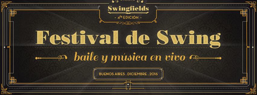 Swingfields BA 2016 - A La Gorra Edition