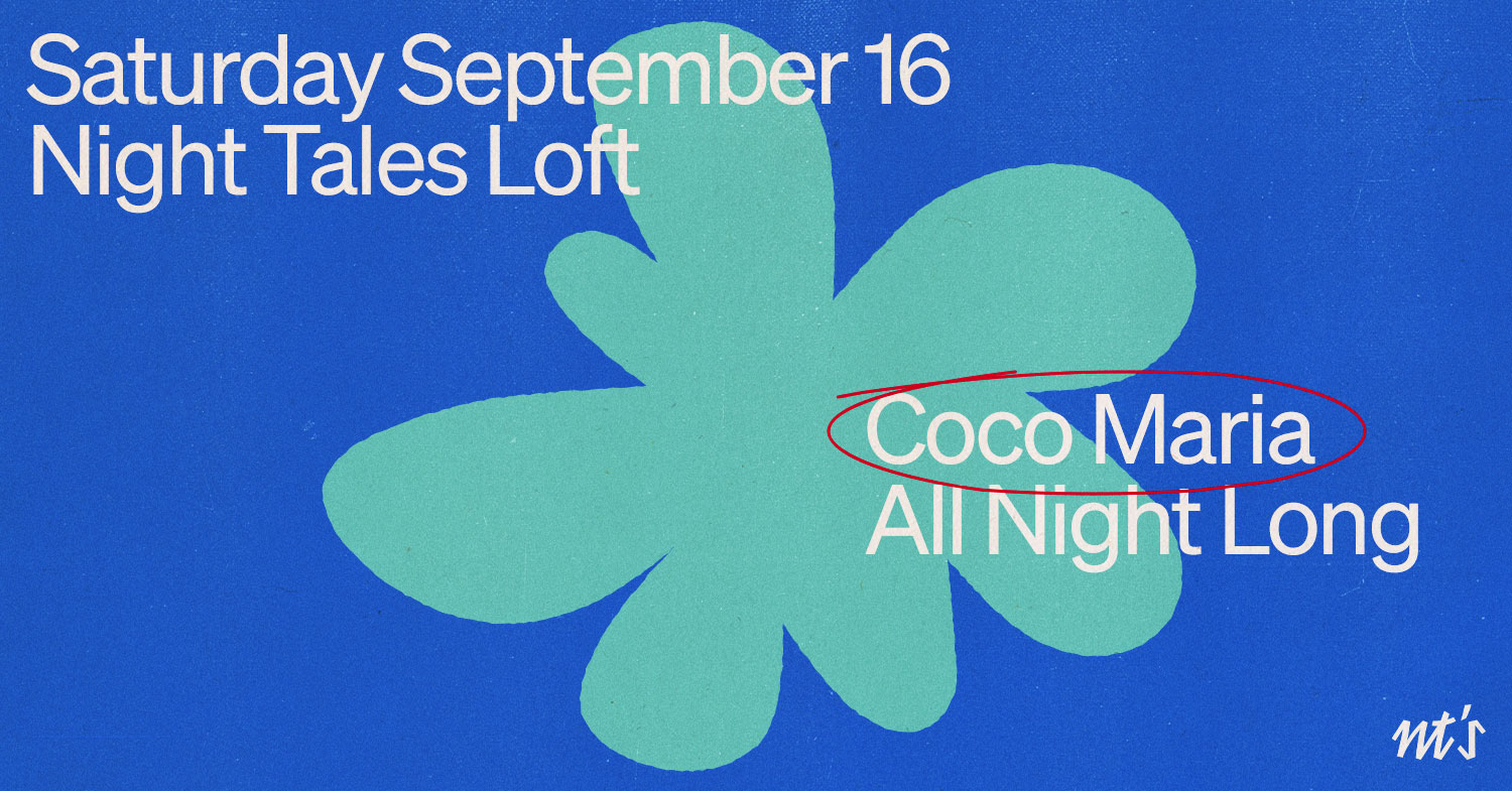 NT's Loft: Coco Maria (All Night Long)