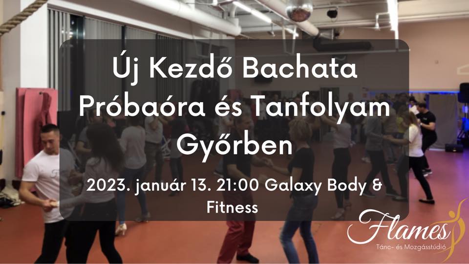 Teljesen kezdő bachata próbaóra és tánctanfolyam Győrben - Flames Tánc- és Mozgásstúdió