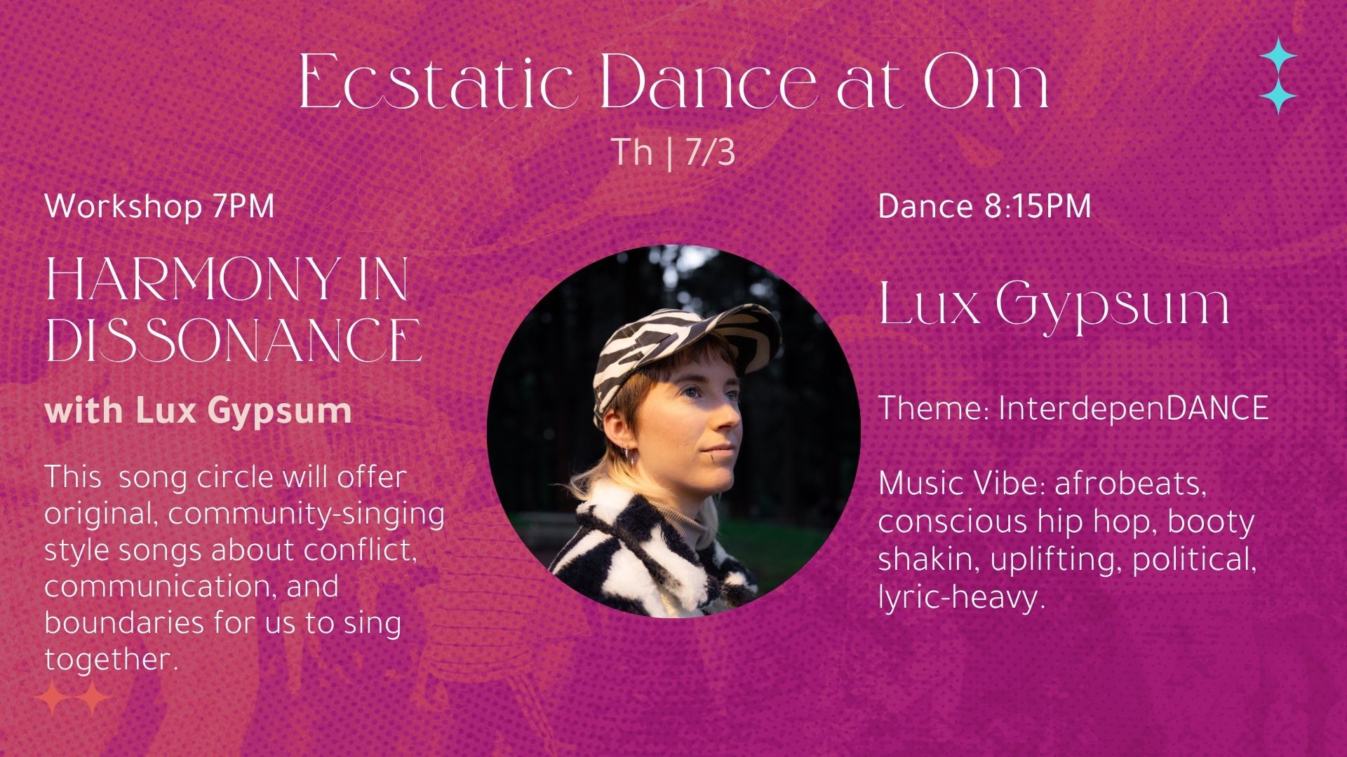 Ecstatic Dance: InterdepenDance; Workshop: Harmony in Dissonance w Lux Gypsum