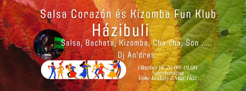 Házibuli Salsa, Bachata, Kizomba, Cha cha, Son ................. Dj An'dres