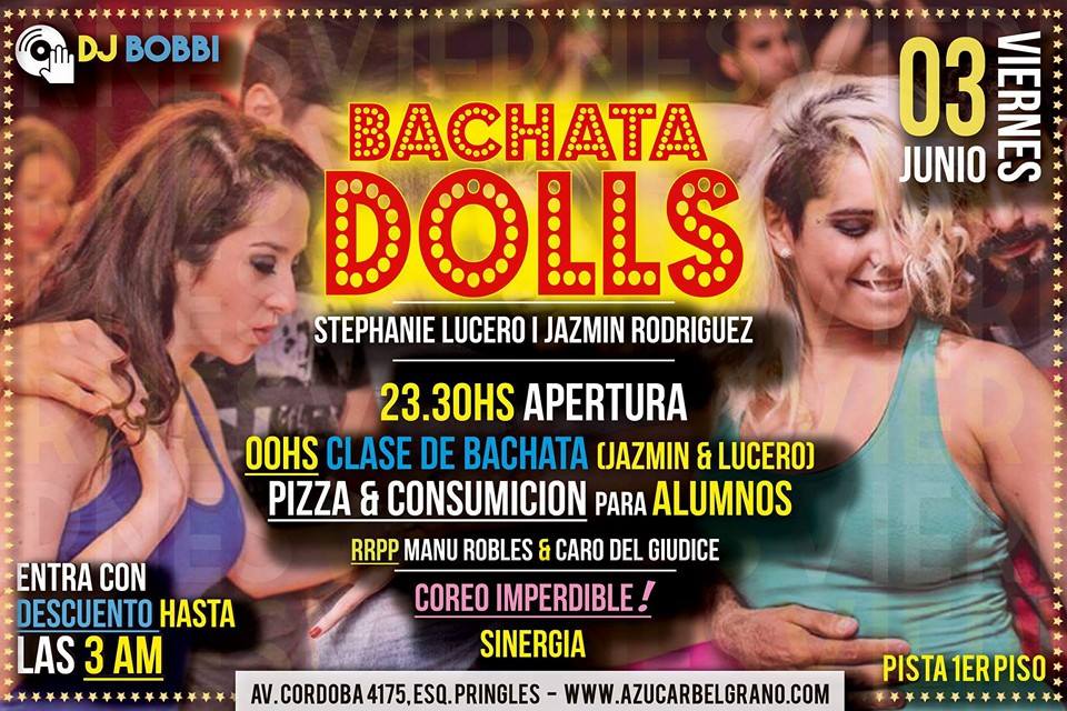 Viernes 3 Junio: BachataDolls en Azucar Imperdible! Show SINERGIA! Dj BOBBI