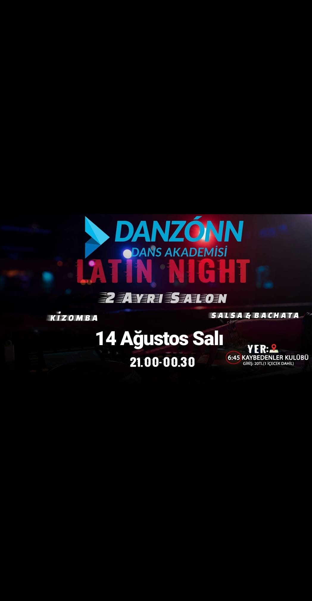 Danzonn Latin Night - (2 Farklı Salon!!!)