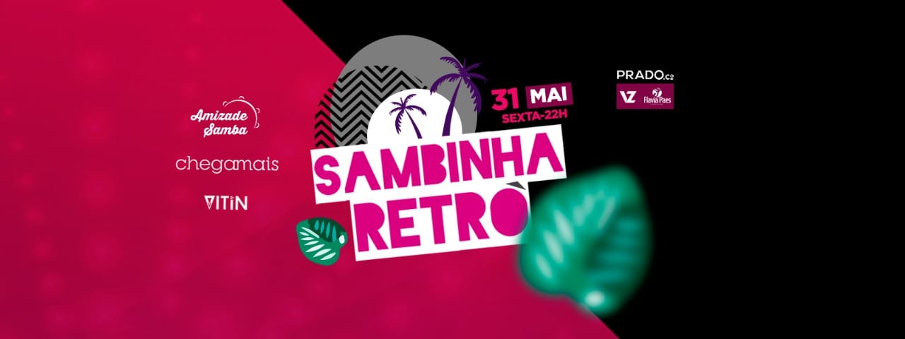 É Hoje! : Sambinha Retrô @Prado