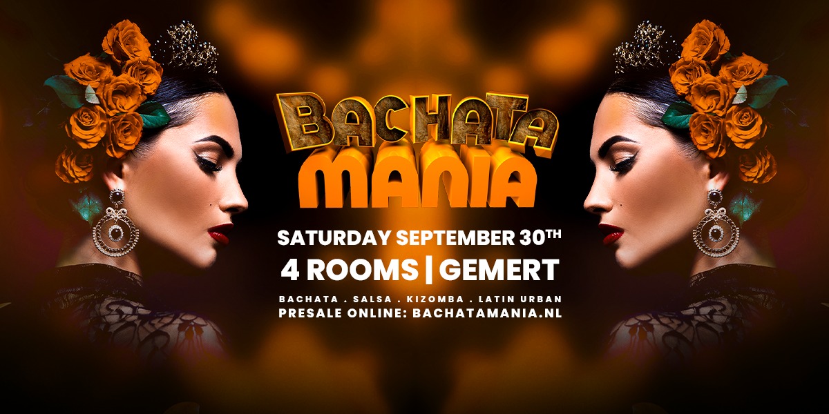 Bachata Mania - 30 sept 2023 - Gemert