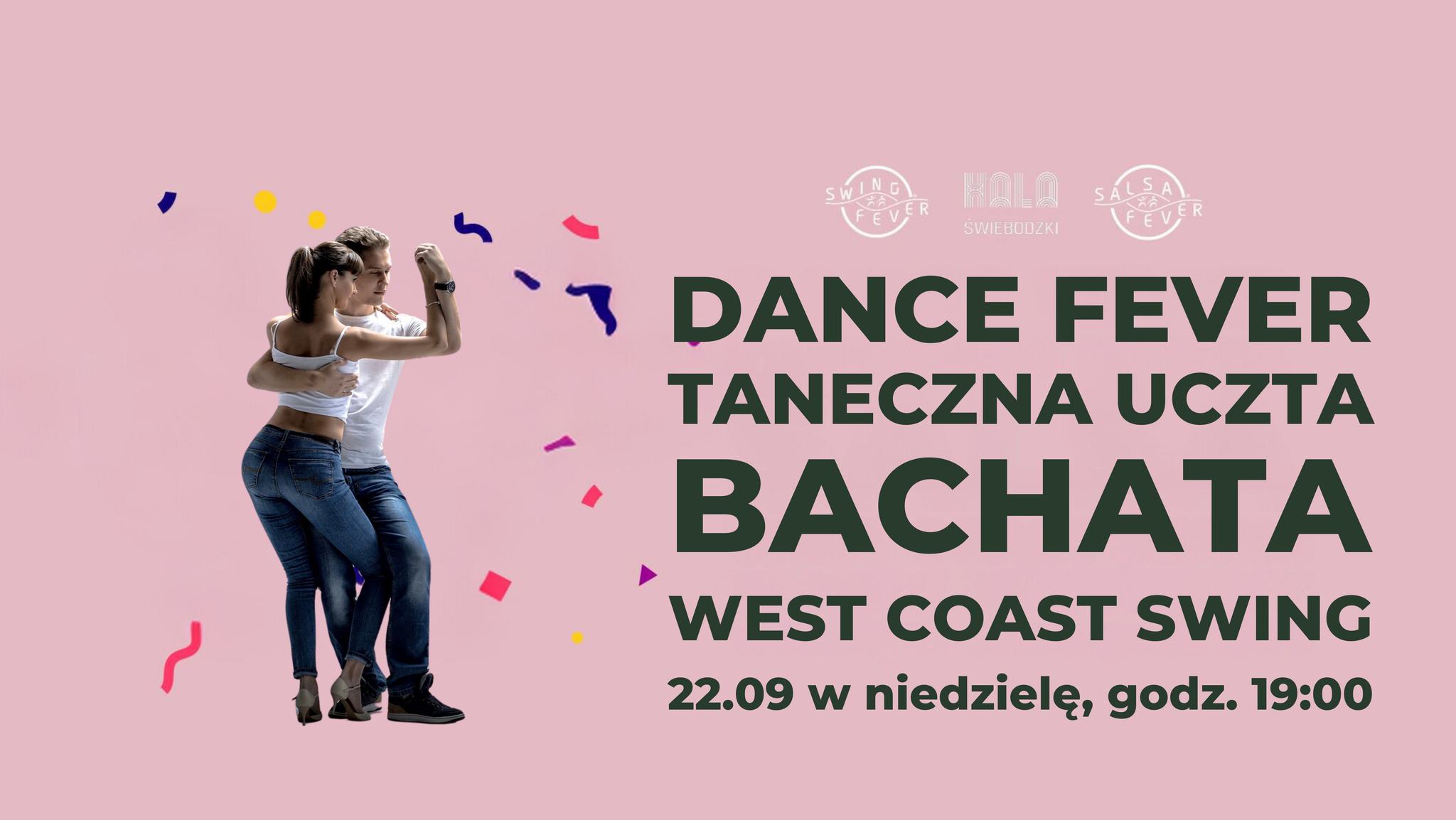 DANCE FEVER! • taneczny wieczór • Hala Świebodzki