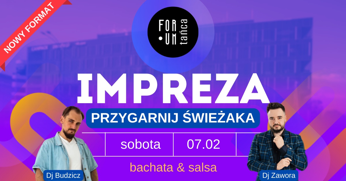 IMPREZA SALSA & BACHATA przygarnij świeżaka - nowy format imprezy - 07.02
