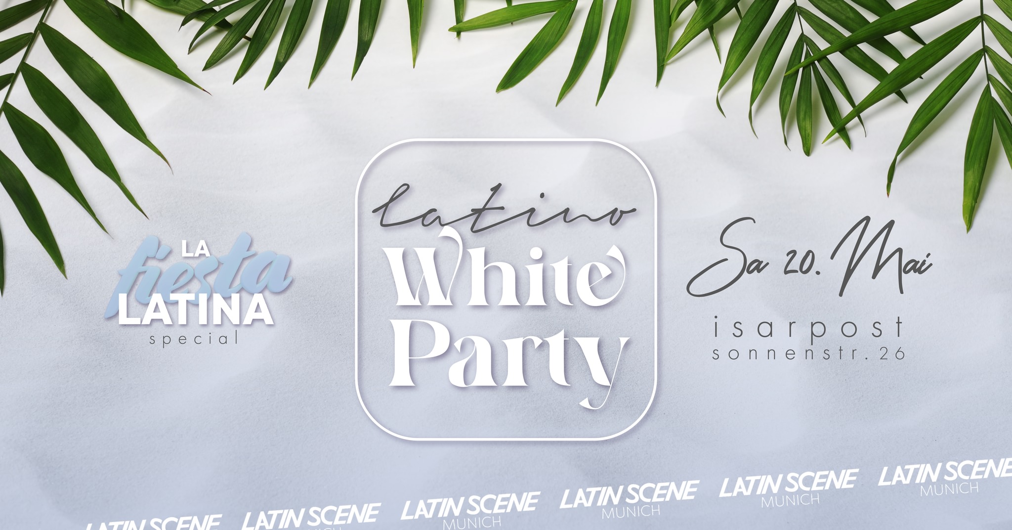 La Fiesta Latina - White Party @Isarpost