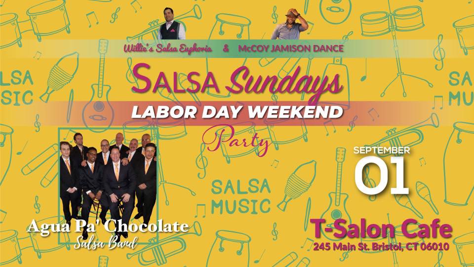 Salsa Nightlife @TSalonHouse GoTalent Presents Agua Pa Chocolate