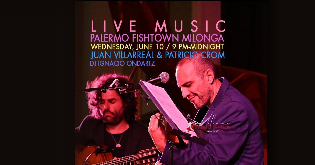 Live Music Palermo Fishtown Milonga: Wednesday, June 10