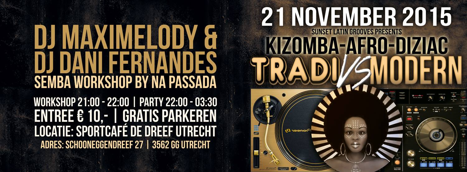 ♪KIZOMBA AFRO-DIZIAC♪♪KIZOMBA TRADI* VS ♪♪KIZOMBA MODERN ♪ DJ MAXIMELODY & DJ DANI FERNANDES♪♪:Sunset Latin Grooves